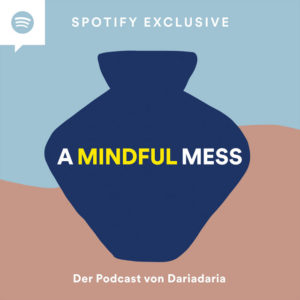 Umwelt-Podcast A Mindful Mess
