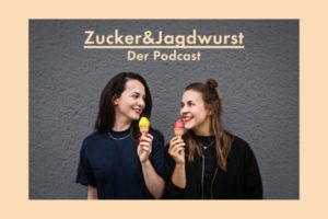 Umwelt-Podcast Zucker & Jagdwurst